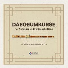 Daegeum-Kurse im Herbstsemester 2024