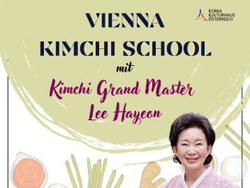 VIENNA KIMCHI SCHOOL mit Kimchi-Großmeisterin Lee Hayeon!